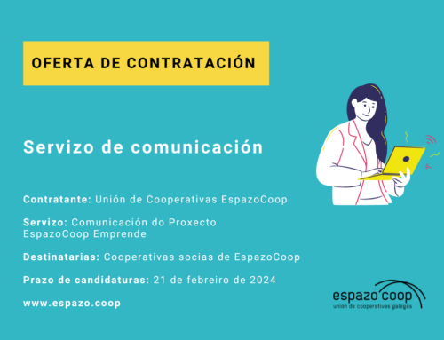 [Oferta de contratación] Servizo de comunicación do proxecto EspazoCoop Emprende