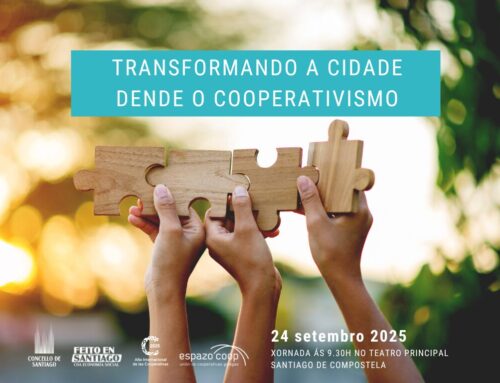 «Transformando a cidade dende o Cooperativismo » |  24 setembro, Santiago