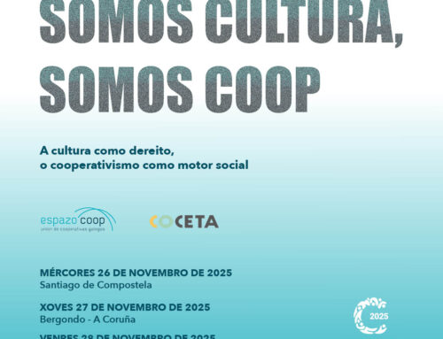Jornadas | SOMOS CULTURA, SOMOS COOP | La cultura como derecho, el cooperativismo como motor social | 26, 27 y 28 Nov.