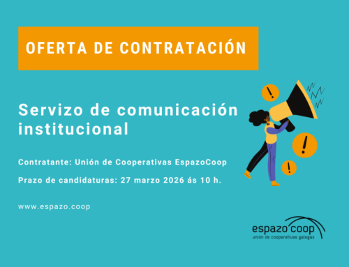 [Oferta de contratación] Servizo de comunicación institucional para a Unión de Cooperativas EspazoCoop.