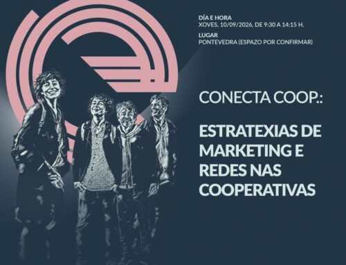 EspazoCoop organiza a xornada “Conecta Coop: Estratexias de Marketing e Redes nas Cooperativas» en Pont-Up Store 2026